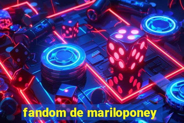 fandom de mariloponey